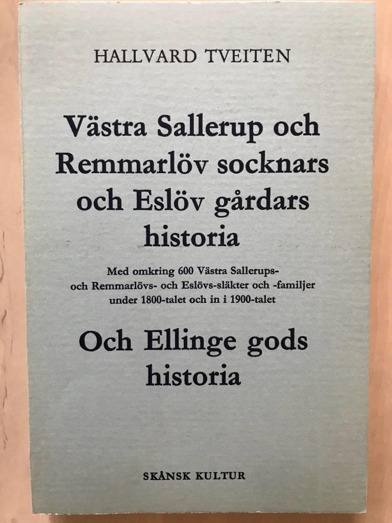 V&auml;stra Sallerup och Remmarl&ouml;v socknars och Esl&ouml;v g&aring;rdars historia. Med omkring 600 V&auml;stra Sallerups- och Remmarl&ouml;vs- och Esl&ouml;vs-sl&auml;kter och -familjer under 1800-talet och in i 1900-talet. Och Ellinge gods historia av Hallvard Tveiten