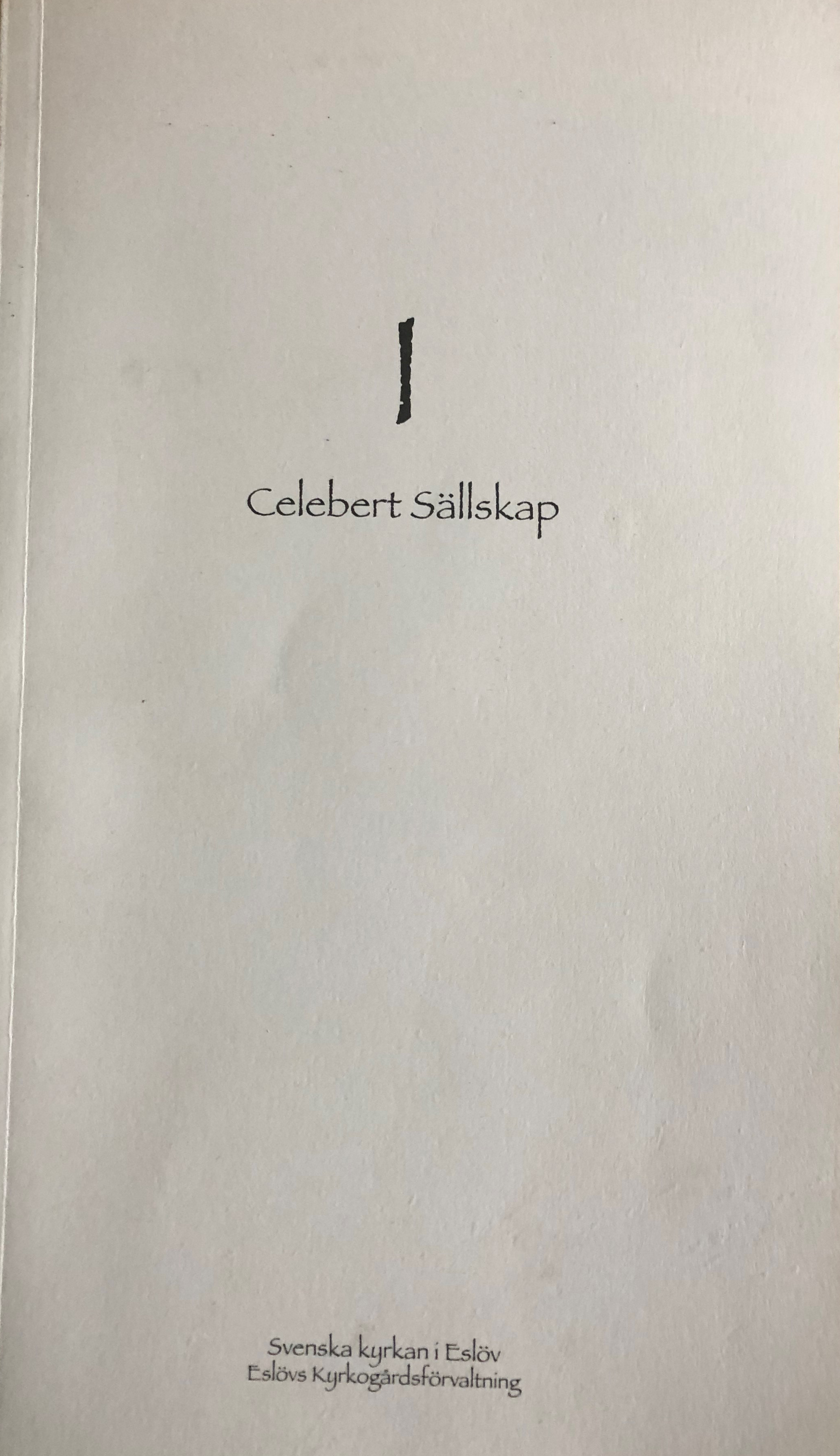 I Celebert s&auml;llskap I. Svenska kyrkan. Text: Eve Olsson. Illustrationer: F+F, Stehag.