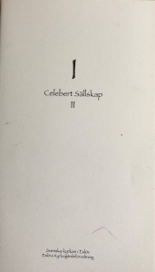I Celebert sällskap II. Svenska kyrkan. Text: Eve Olsson. Illustrationer: F+F, Stehag.